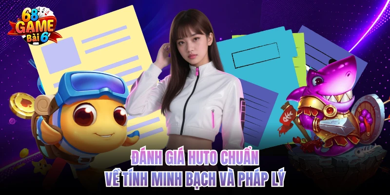 danh gia huto chuan ve tinh minh bach va phap ly