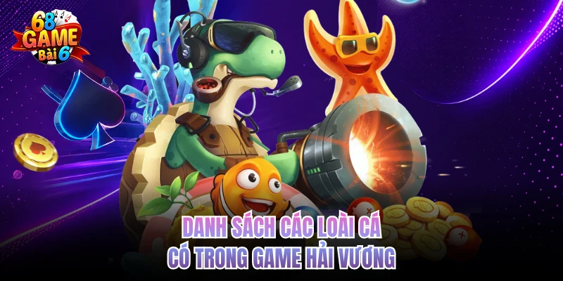 Danh sách các loài cá có trong game Hải Vương