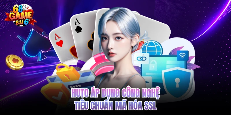 huto ap dung cong nghe tieu chuan ma hoa ssl