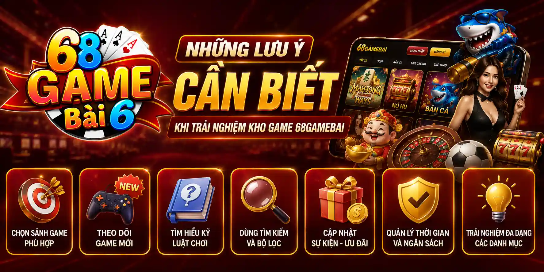 Những lưu ý khi trải nghiệm kho game 68GameBai